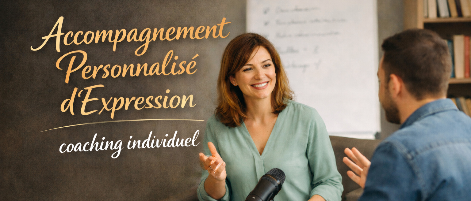 ACCOMPAGNEMENT PERSONNALISÉ D'EXPRESSION • Présentiel : Coaching individuel avec un formateur-expert