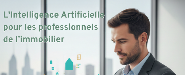 L’Intelligence Artificielle pour les professionnels de l’immobilier (Présentiel) 2026