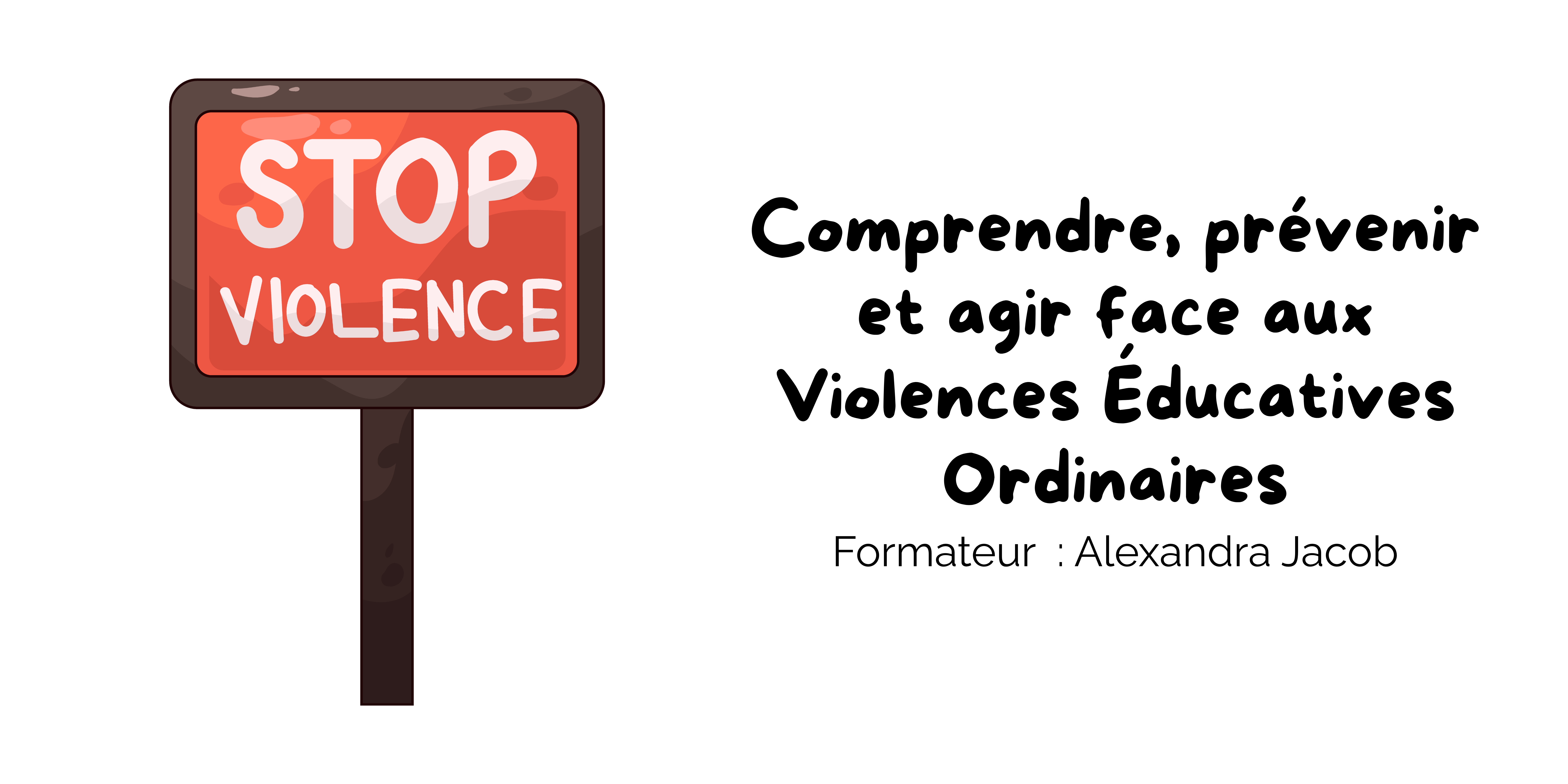 Comprendre, prévenir et agir face aux Violences Éducatives Ordinaires