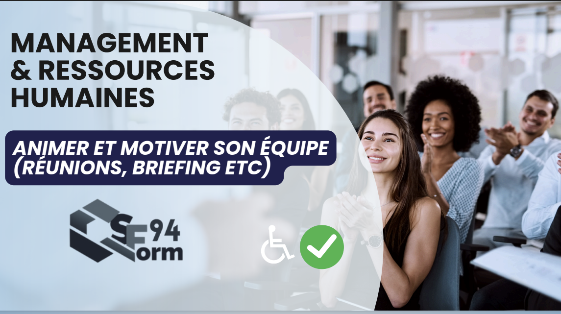 ANIMER ET MOTIVER SON ÉQUIPE