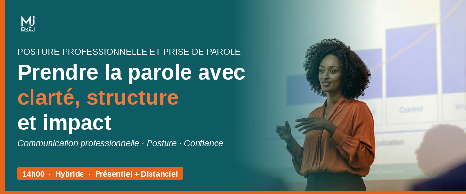 Posture professionnelle et prise de parole en contexte professionnel